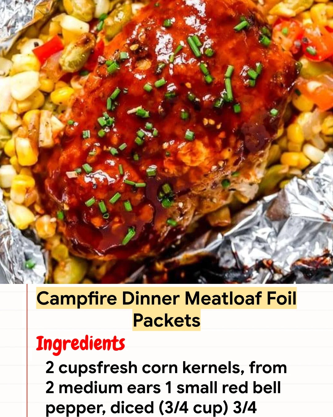 High protein Recipe Campfire Dinner Meatloaf Foil Packets