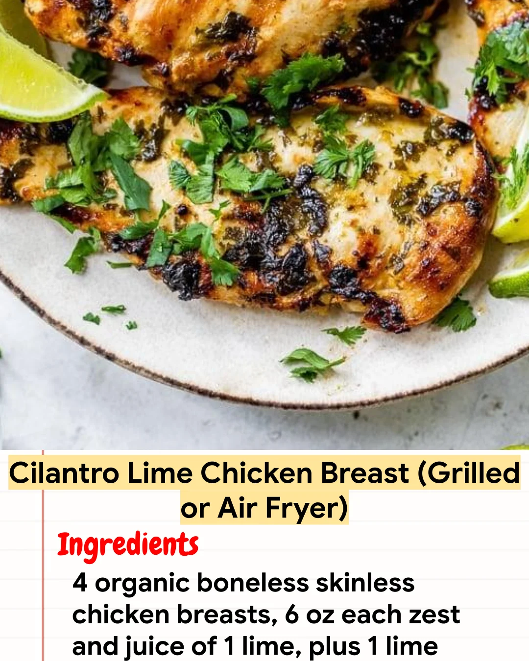 High protein Recipe Cilantro Lime Chicken Breast (Grilled or Air Fryer)