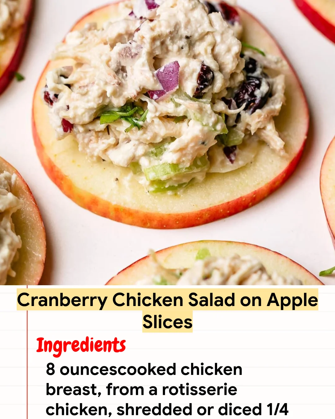 High protein Recipe Cranberry Chicken Salad on Apple Slices
