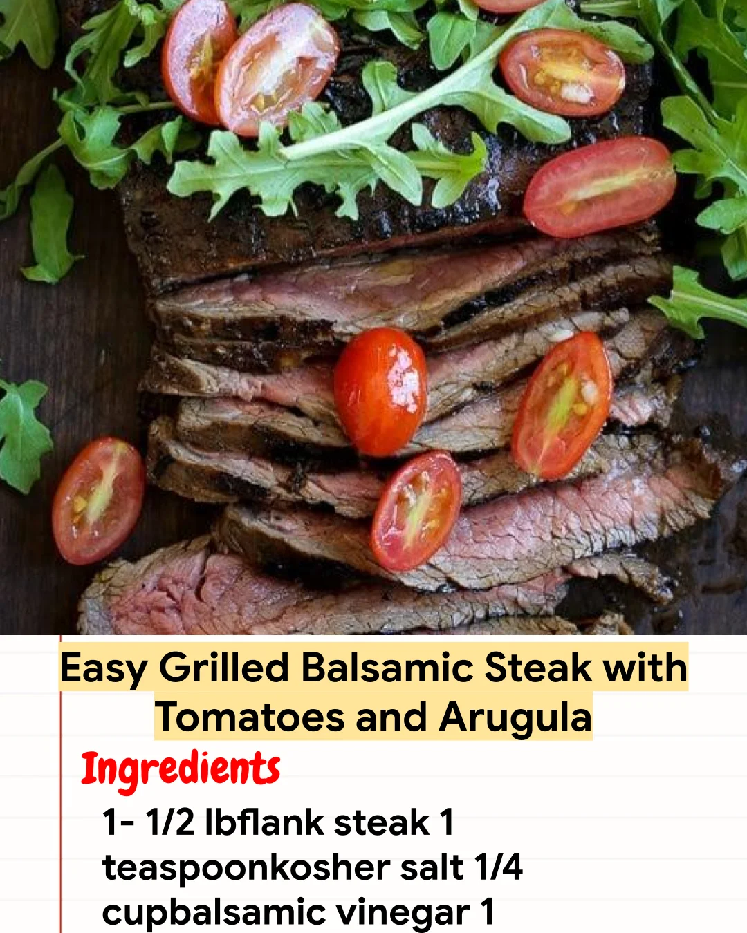 High protein Recipe Easy Grilled Balsamic Steak with Tomatoes and Arugula