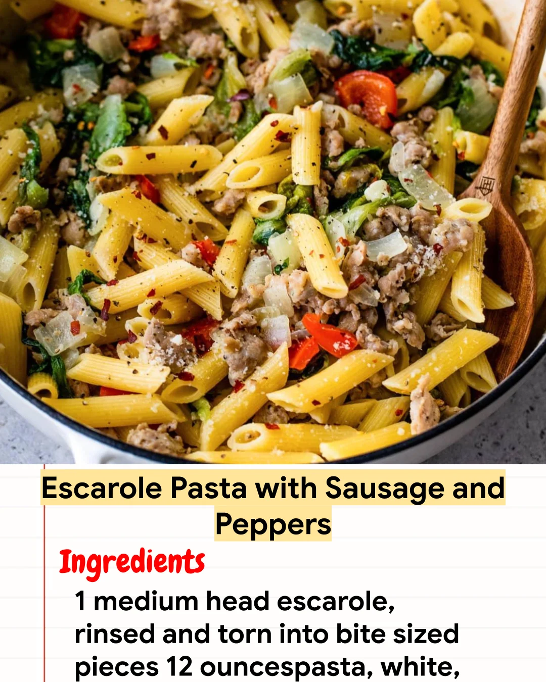 High protein Recipe Escarole Pasta with Sausage and Peppers
