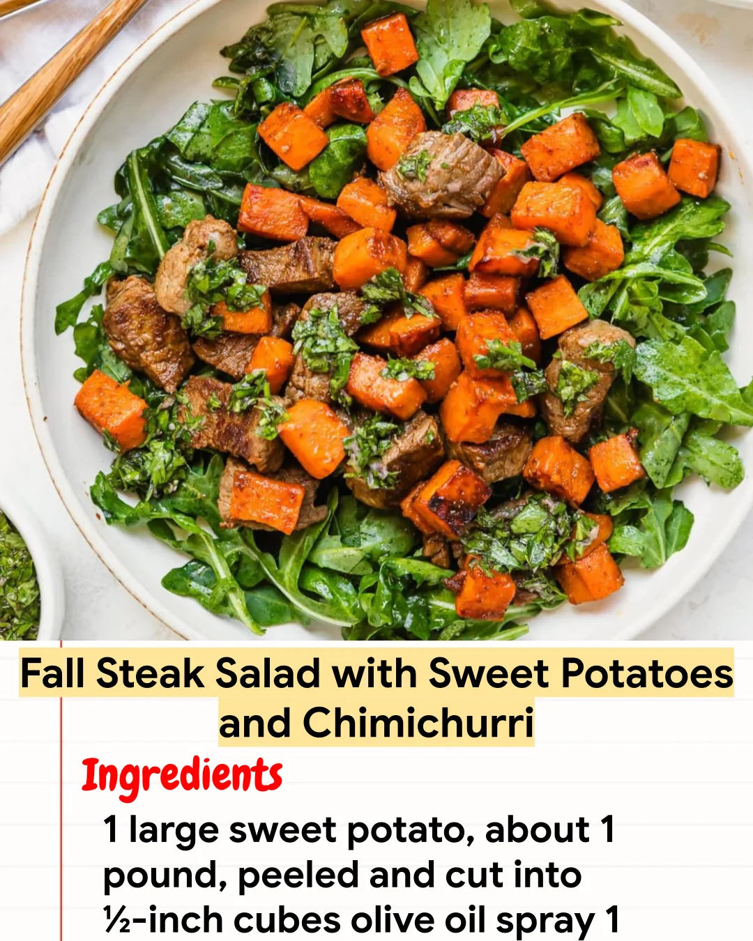 High protein Recipe Fall Steak Salad with Sweet Potatoes and Chimichurri