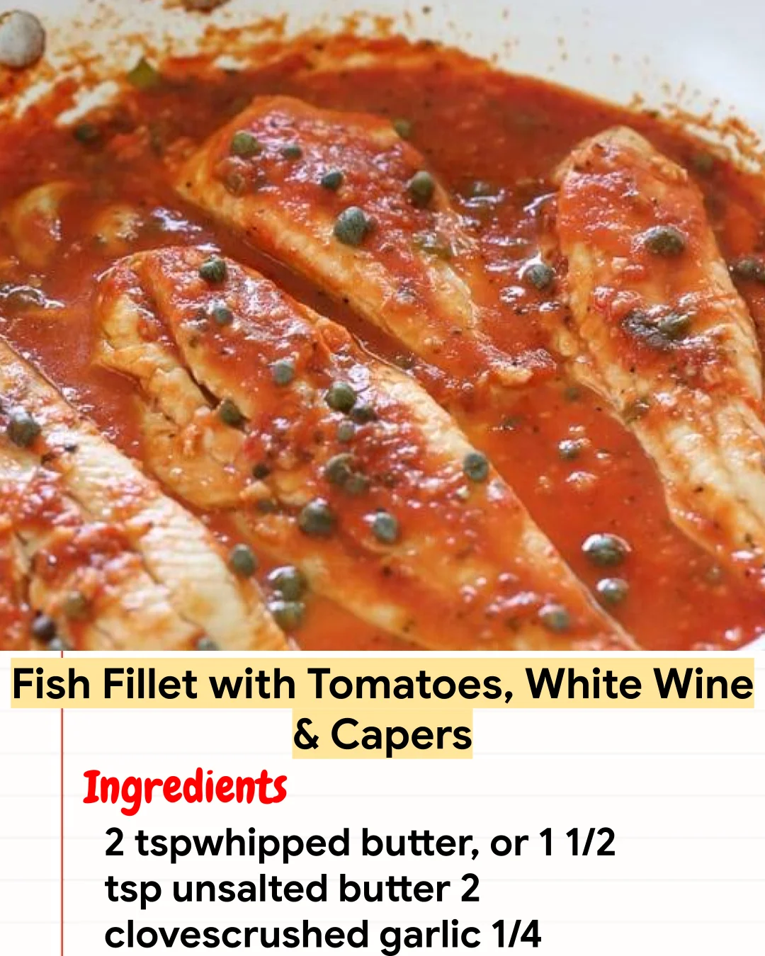 High protein Recipe Fish Fillet with Tomatoes, White Wine & Capers