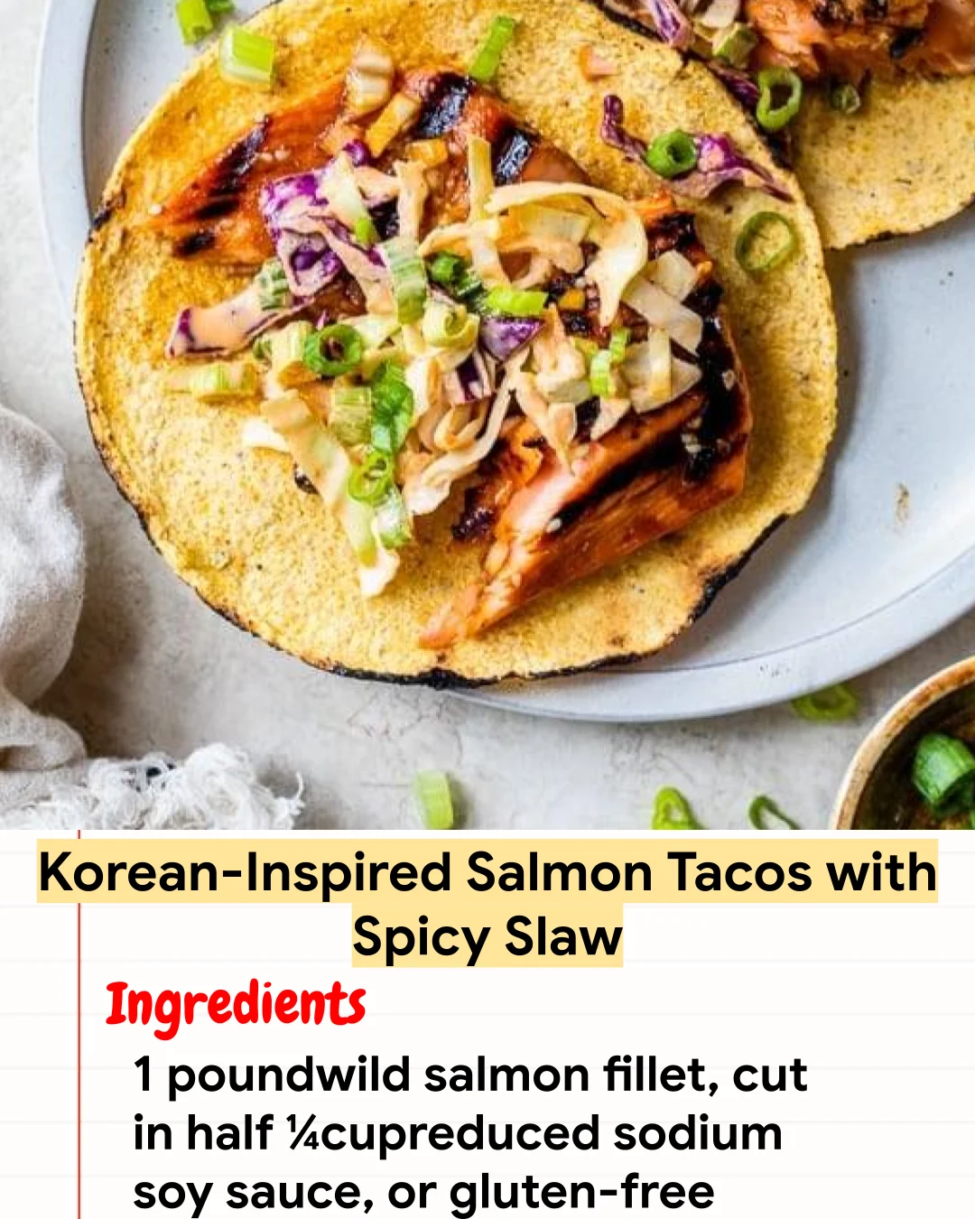 High protein Recipe Korean-Inspired Salmon Tacos with Spicy Slaw