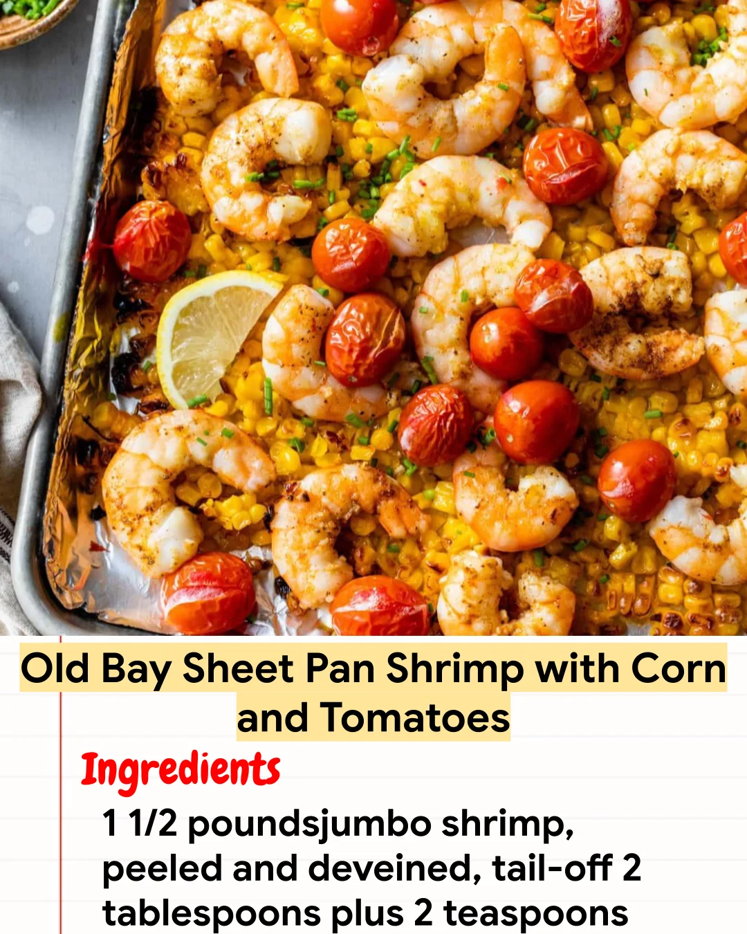 High protein Recipe Old Bay Sheet Pan Shrimp with Corn and Tomatoes