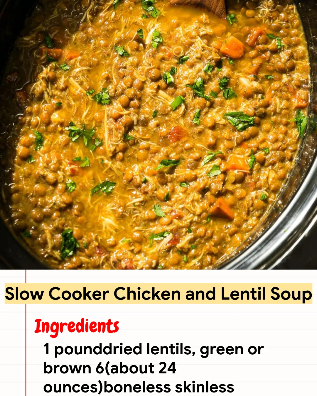 High protein Recipe Slow Cooker Chicken and Lentil Soup