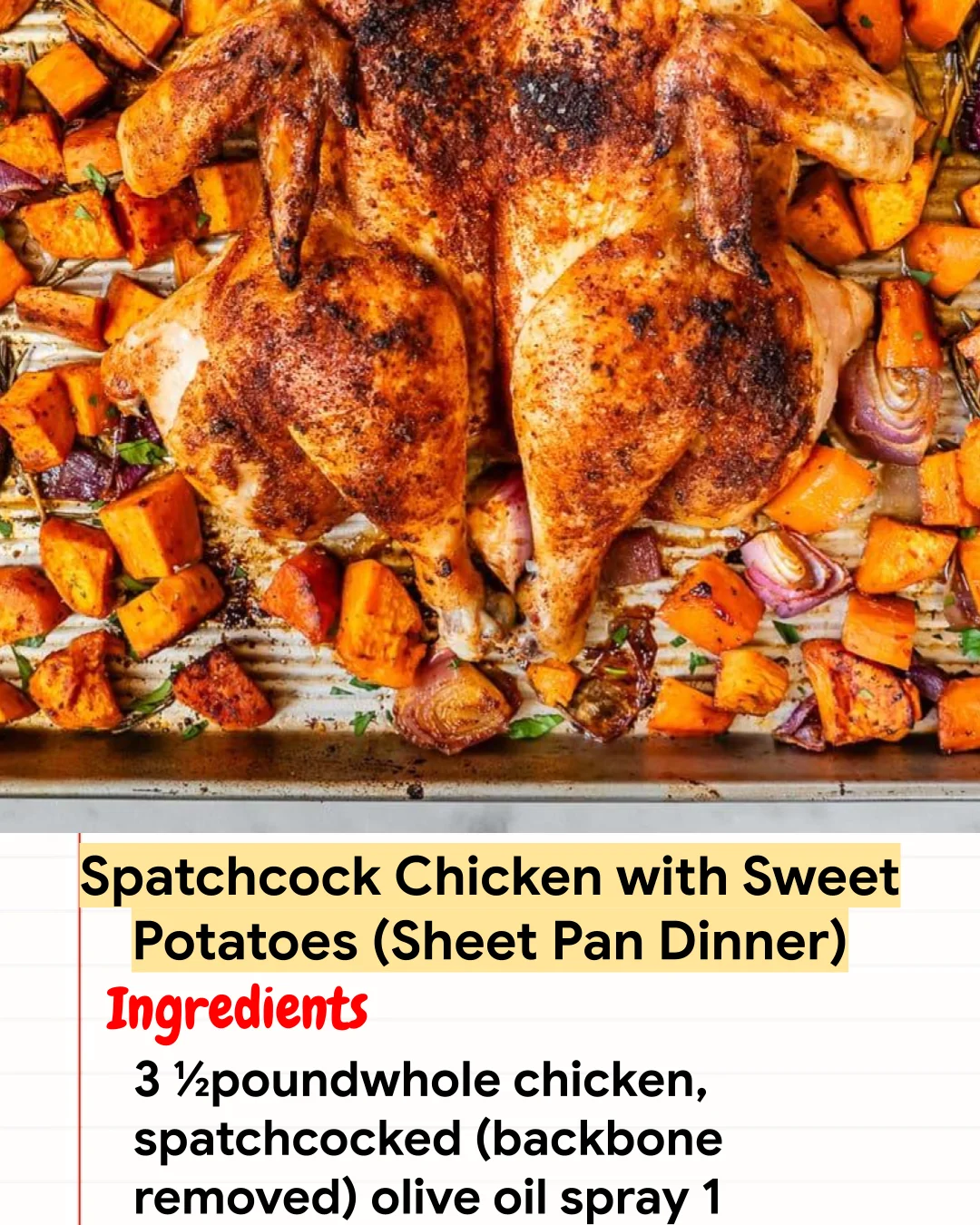 High protein Recipe Spatchcock Chicken with Sweet Potatoes (Sheet Pan Dinner)