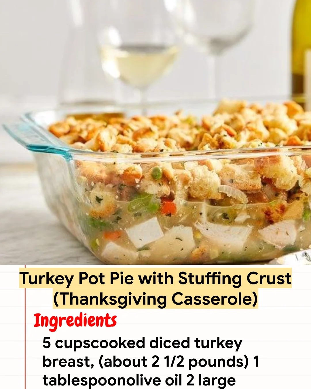 High protein Recipe Turkey Pot Pie with Stuffing Crust (Thanksgiving Casserole)