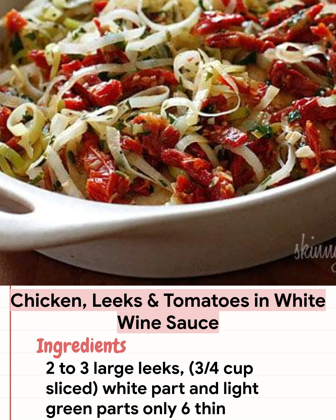Low Carb Recipe Chicken, Leeks & Tomatoes in White Wine Sauce