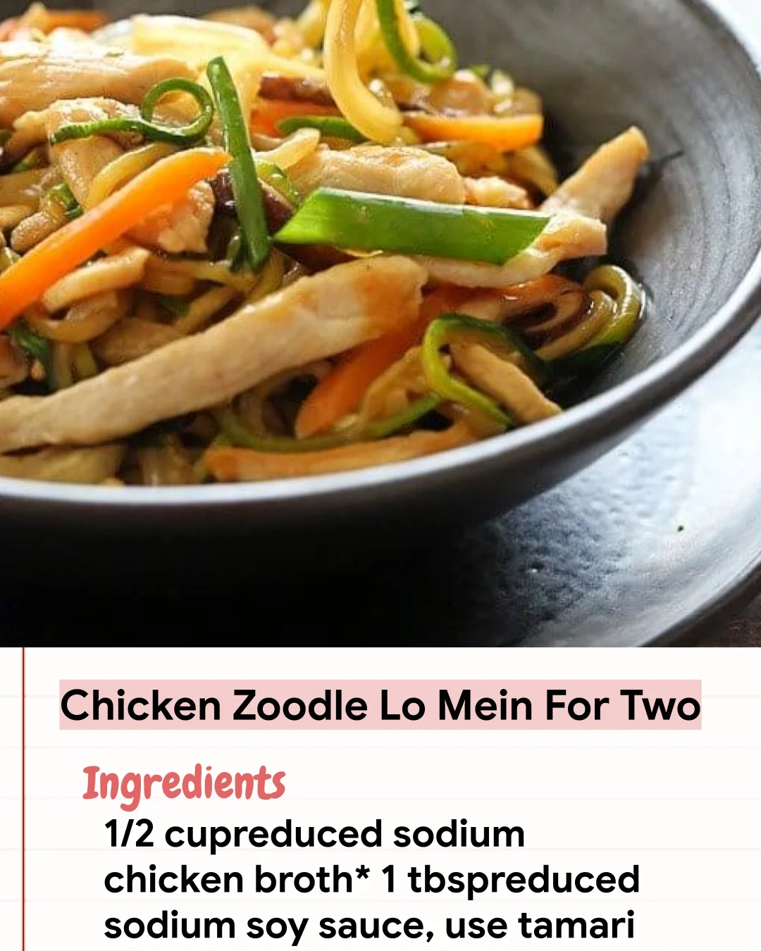 Low Carb Recipe Chicken Zoodle Lo Mein For Two