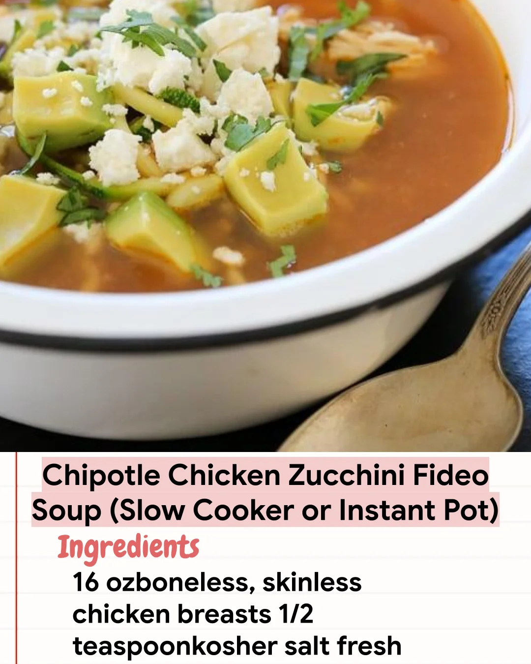 Low Carb Recipe Chipotle Chicken Zucchini Fideo Soup (Slow Cooker or Instant Pot)