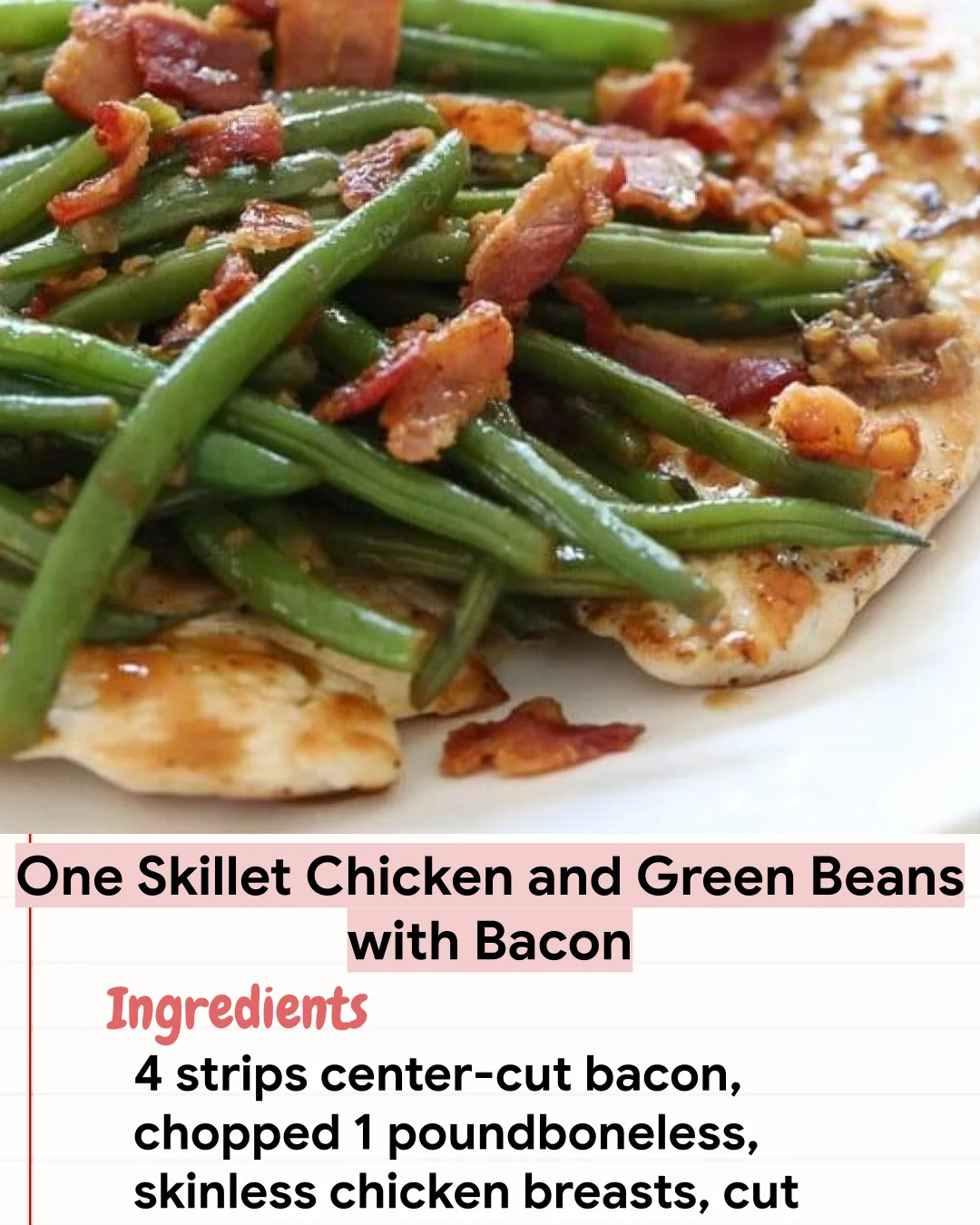 Low Carb Recipe One Skillet Chicken and Green Beans with Bacon