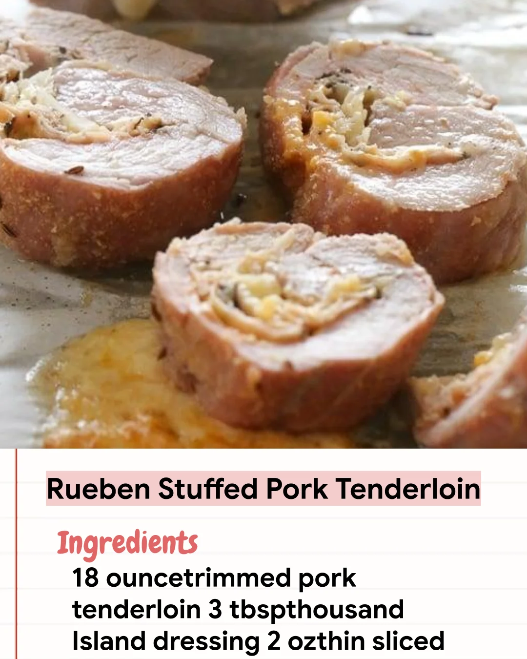 Low Carb Recipe Rueben Stuffed Pork Tenderloin