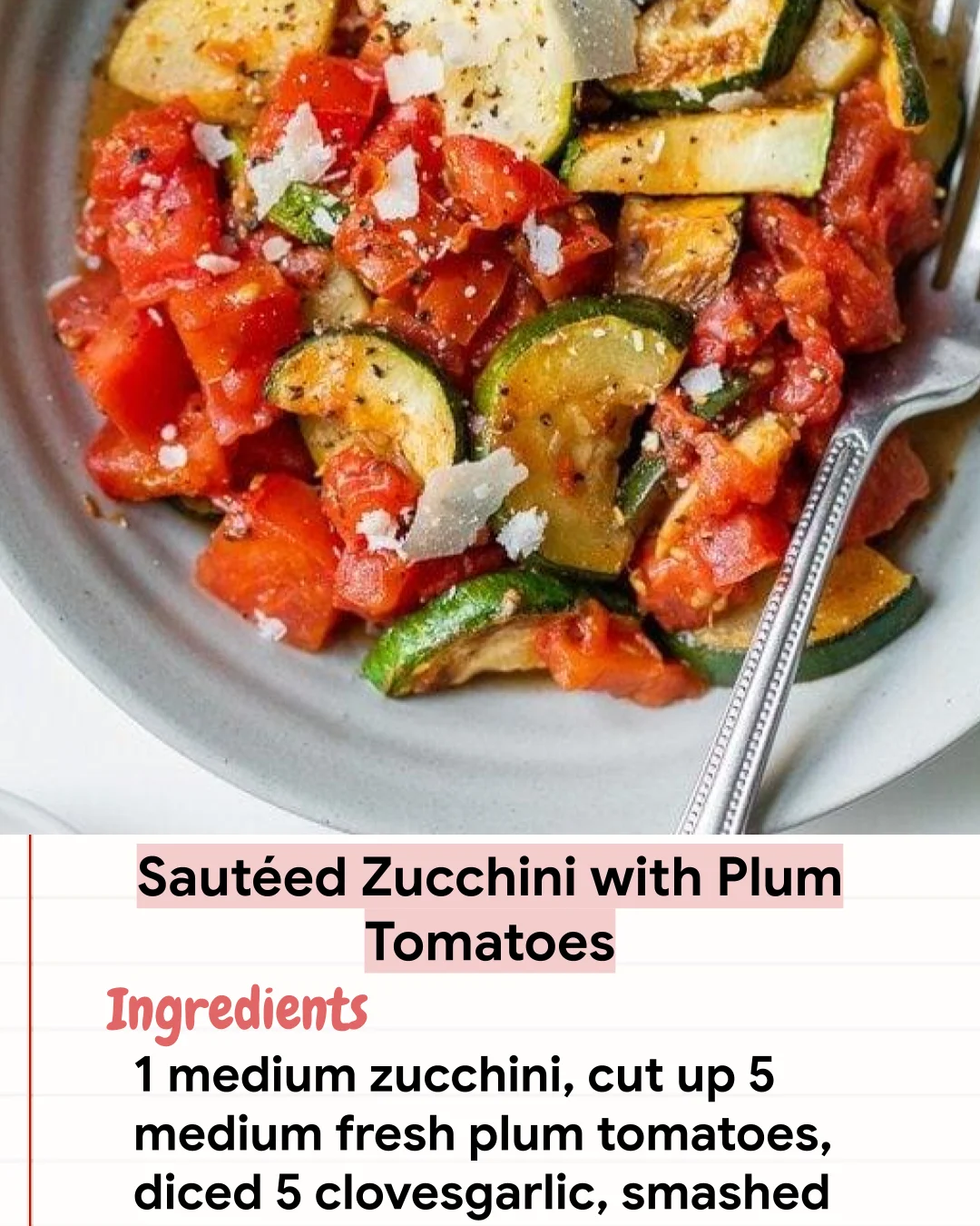 Low Carb Recipe Sautéed Zucchini with Plum Tomatoes