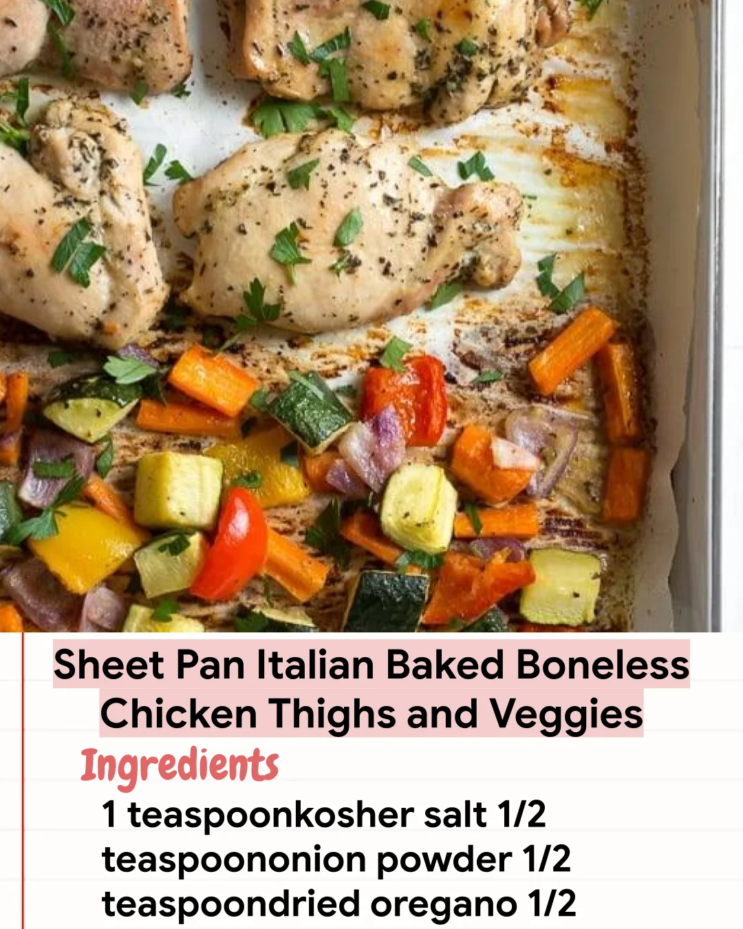 Low Carb Recipe Sheet Pan Italian Baked Boneless Chicken Thighs and Veggies