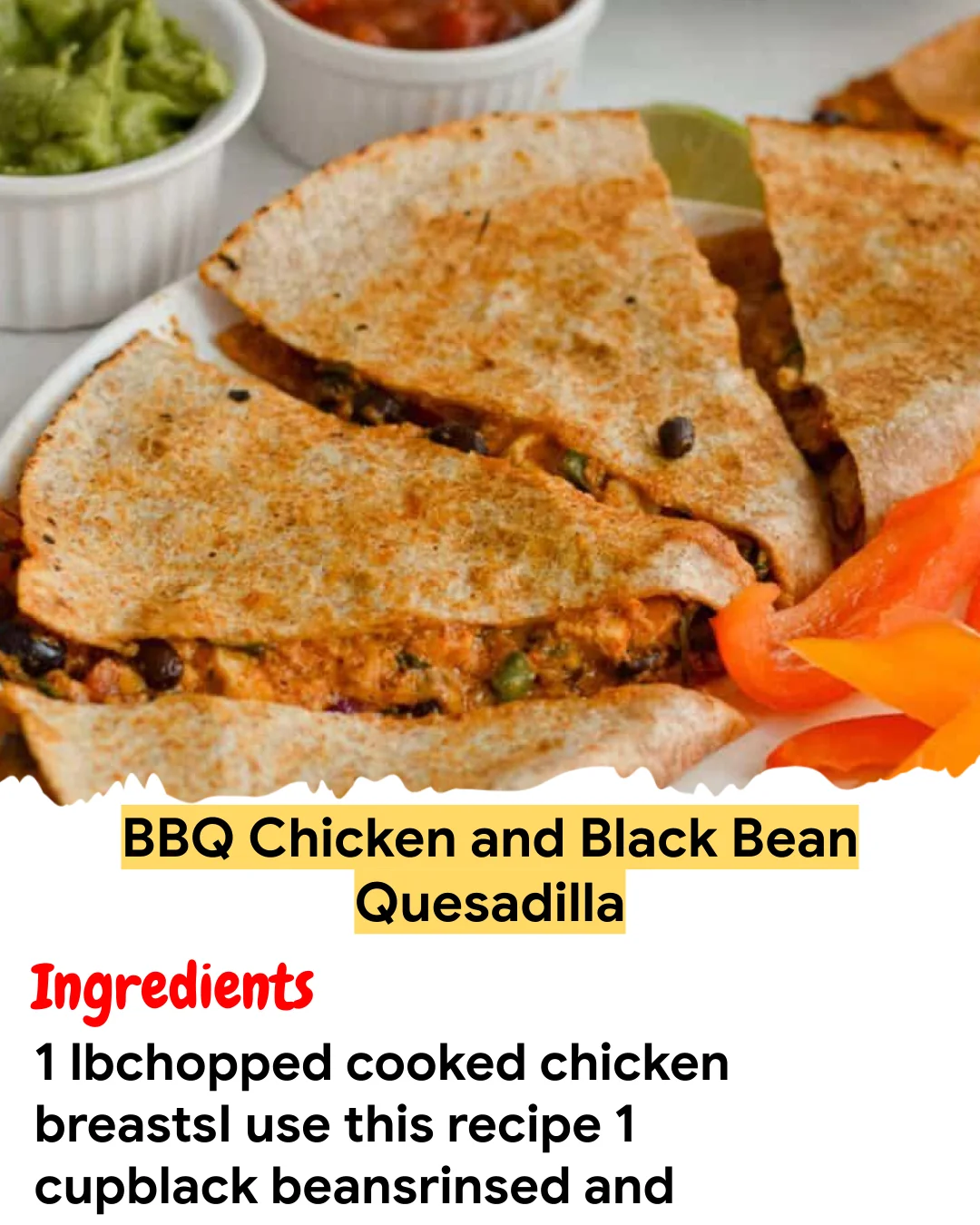 Meal Prep Recipe BBQ Chicken and Black Bean Quesadilla