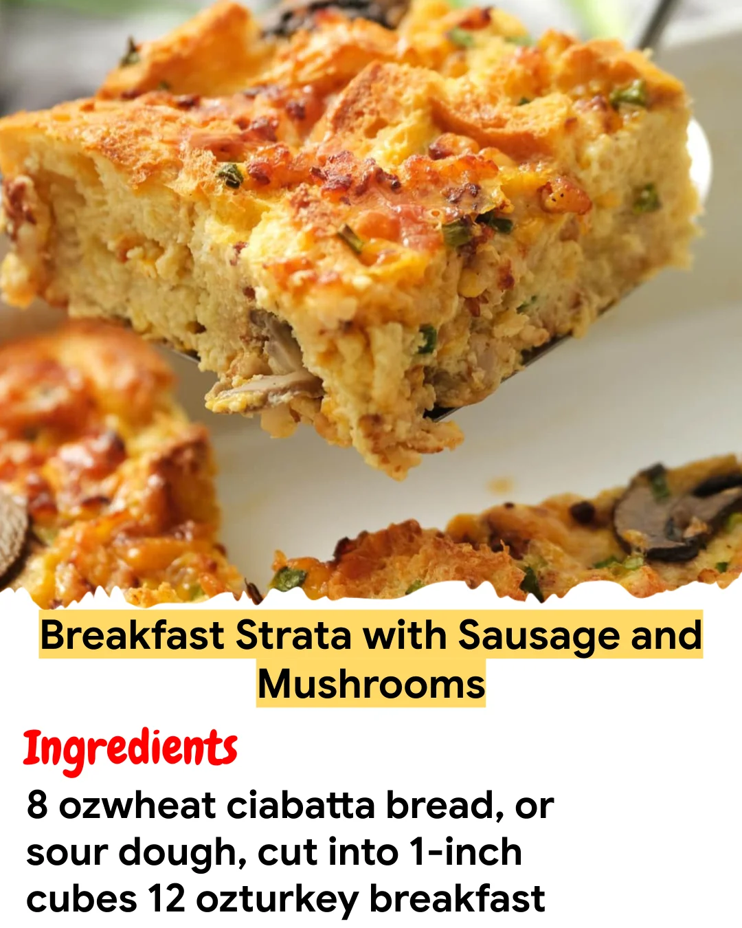 Meal Prep Recipe Breakfast Strata with Sausage and Mushrooms