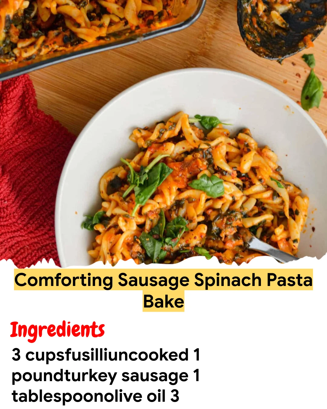 Meal Prep Recipe Comforting Sausage Spinach Pasta Bake