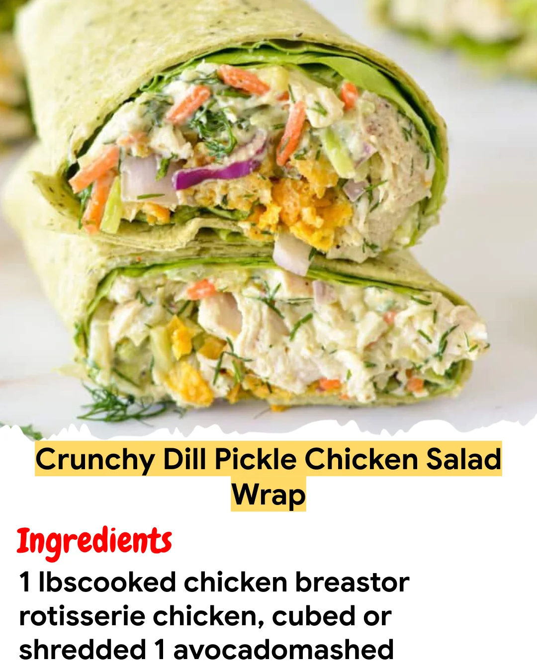 Meal Prep Recipe Crunchy Dill Pickle Chicken Salad Wrap