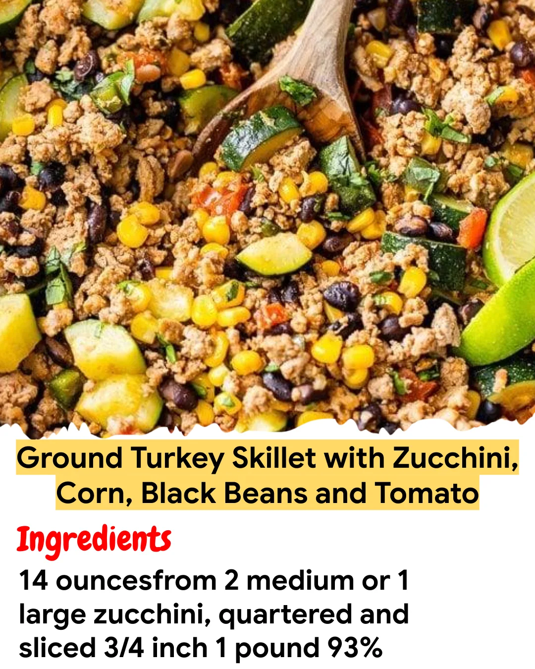 Meal Prep Recipe Ground Turkey Skillet with Zucchini, Corn, Black Beans and Tomato