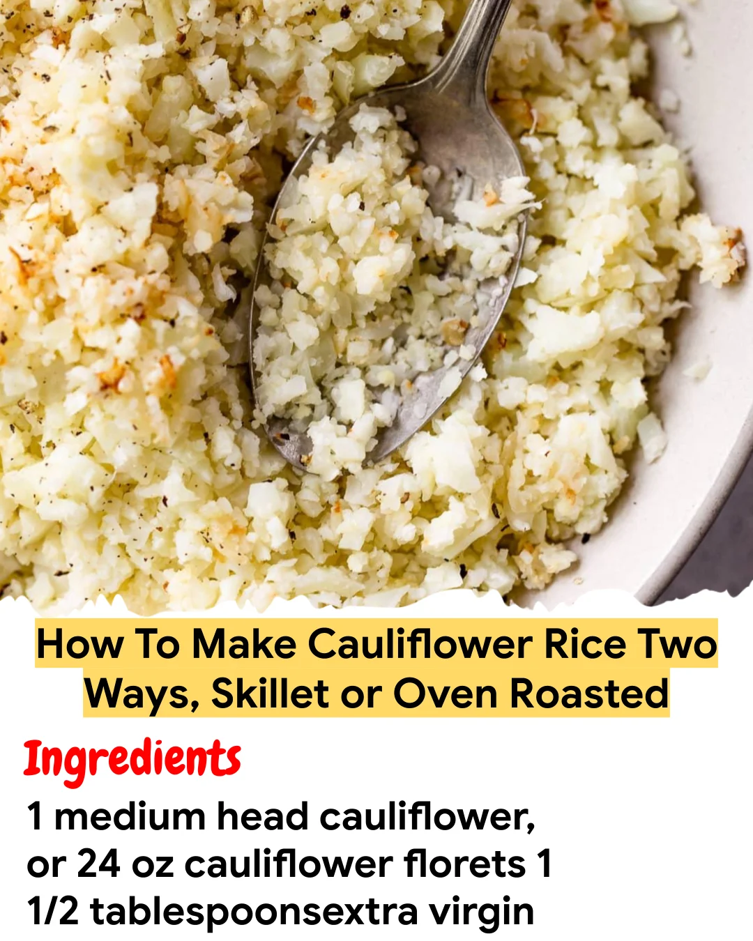 Meal Prep Recipe How To Make Cauliflower Rice Two Ways, Skillet or Oven Roasted