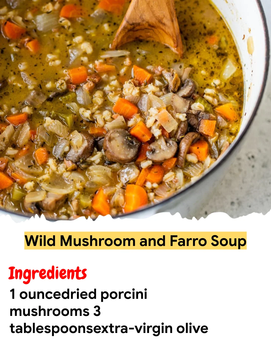 Meal Prep Recipe Wild Mushroom and Farro Soup