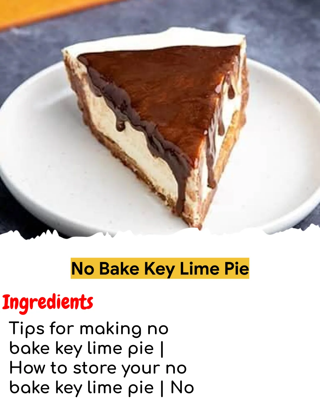 No Bake Key Lime Pie (Tested 10+ Times)