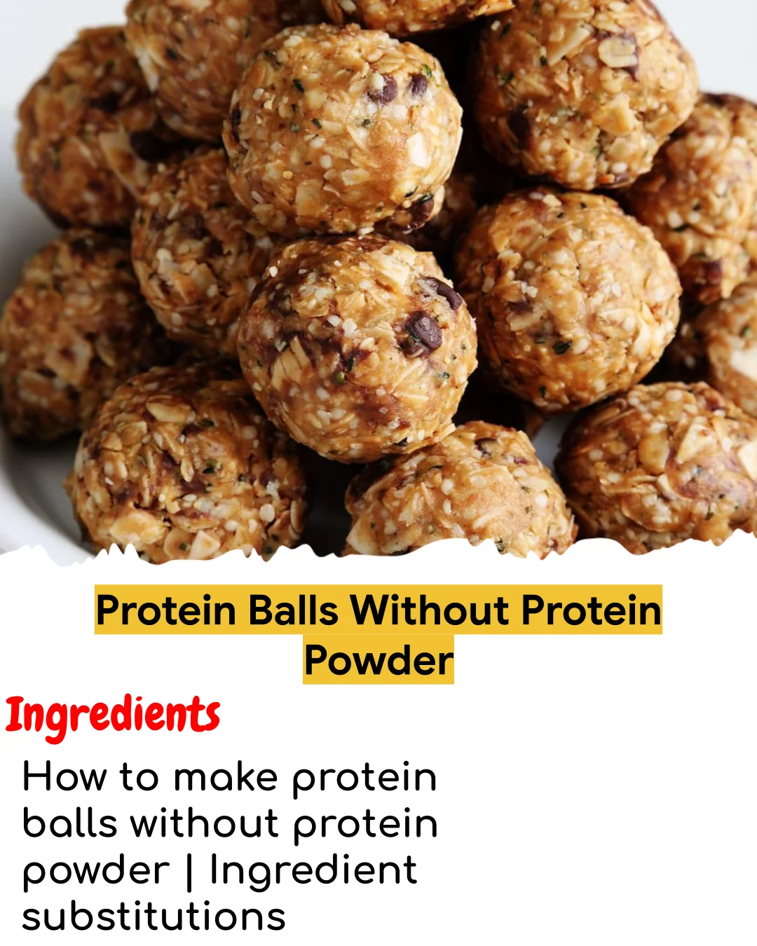 Protein Balls Without Protein Powder (Easy 60-Minute)