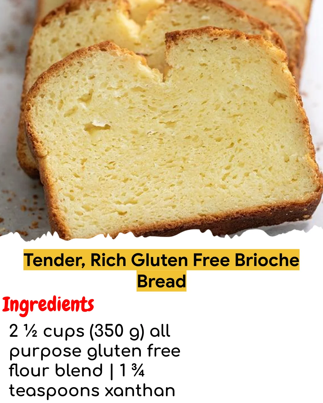 Tender, Rich Gluten Free Brioche Bread (Chef-Developed)